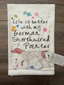 Life's Better With My GSP Tea Towel